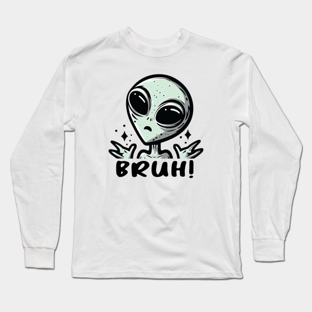 Bruh Alien Long Sleeve T-Shirt by Trendsdk